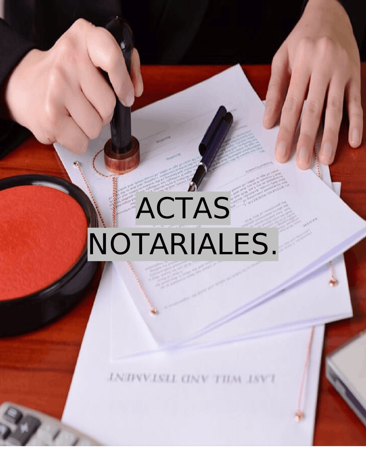 ¿Por Qué es Importante una Fe de Hechos Notarial?