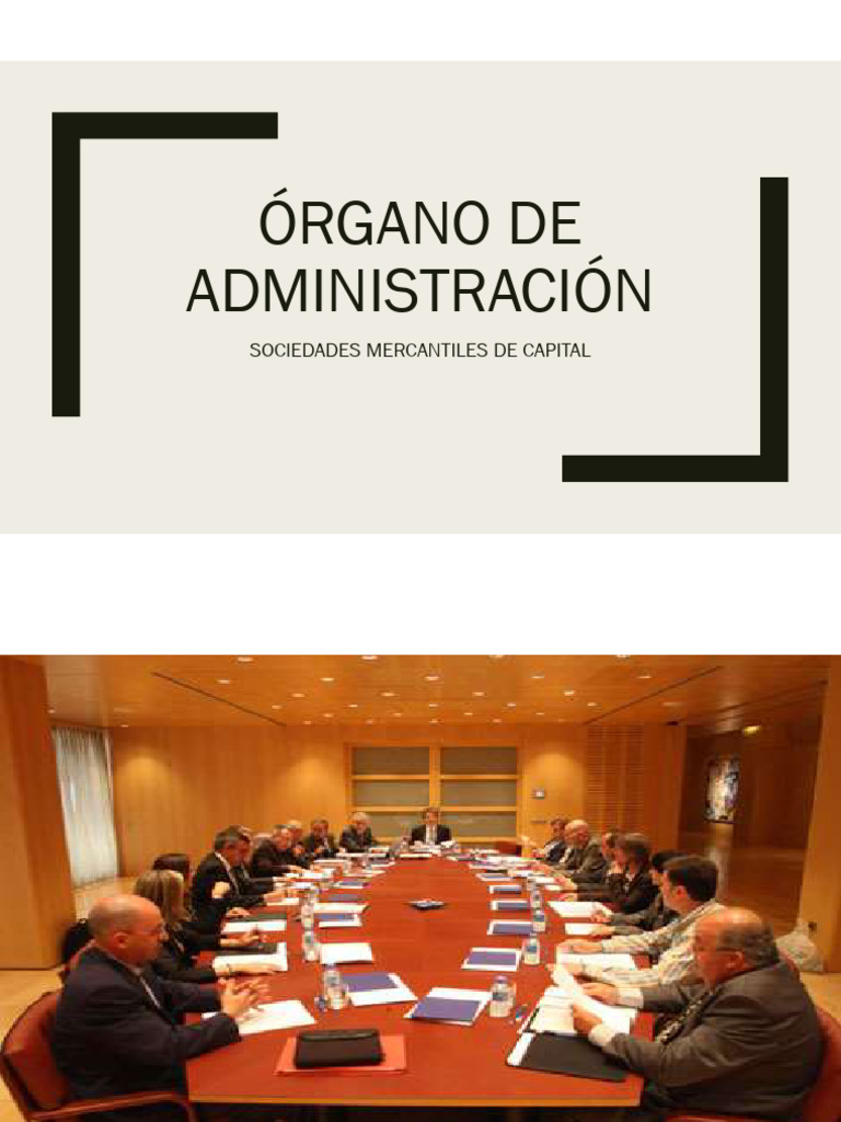 ¿Por qué es necesario modificar el órgano de administración?